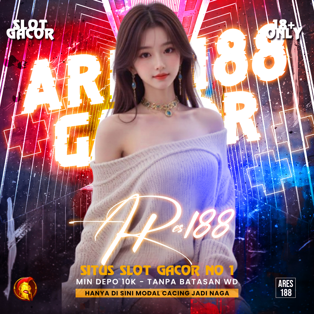 ARES188: Login Dan Daftar Slot Online Dengan Customer Support 24 Jam